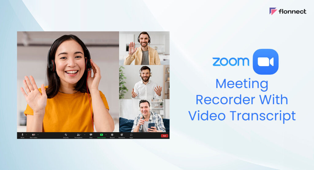 transcribe zoom recording with Flonnect